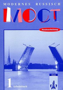 Moct - Modernes Russisch - Bisherige Ausgabe: Moct Modernes Russisch Band 1.Neubearbeitung Arbeitsbuch.: BD 1