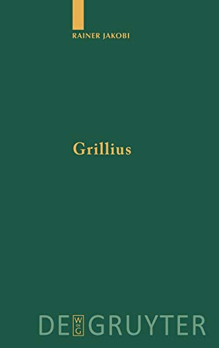 Grillius: Überlieferung und Kommentar (Untersuchungen zur antiken Literatur und Geschichte, 77, Band 77)