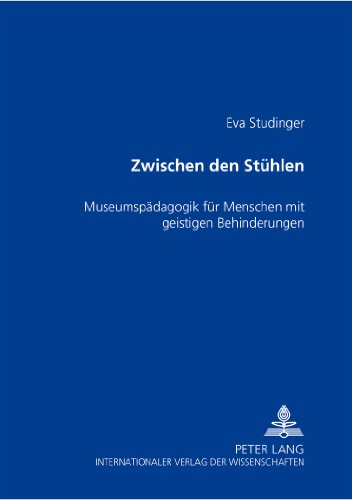 Zwischen den Stühlen: Museumspädagogik für Menschen mit geistigen Behinderungen