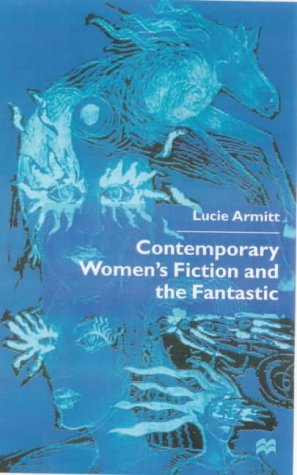 Contemporary Women's Fiction and the Fantastic