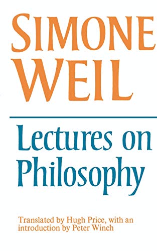 Simone Weil Lectures On Philosophy
