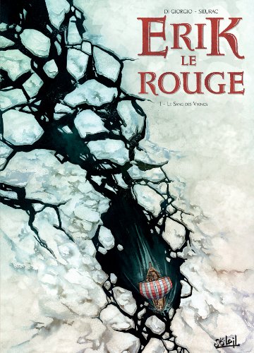 Erik Le Rouge Tome 1 - Le Trésor Du Vinland
