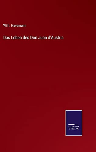 Das Leben des Don Juan d'Austria