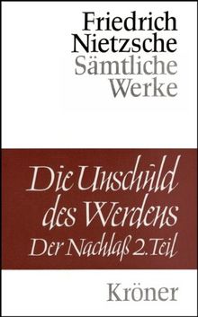 Die Unschuld des Werdens, 2 Bde., Bd.2