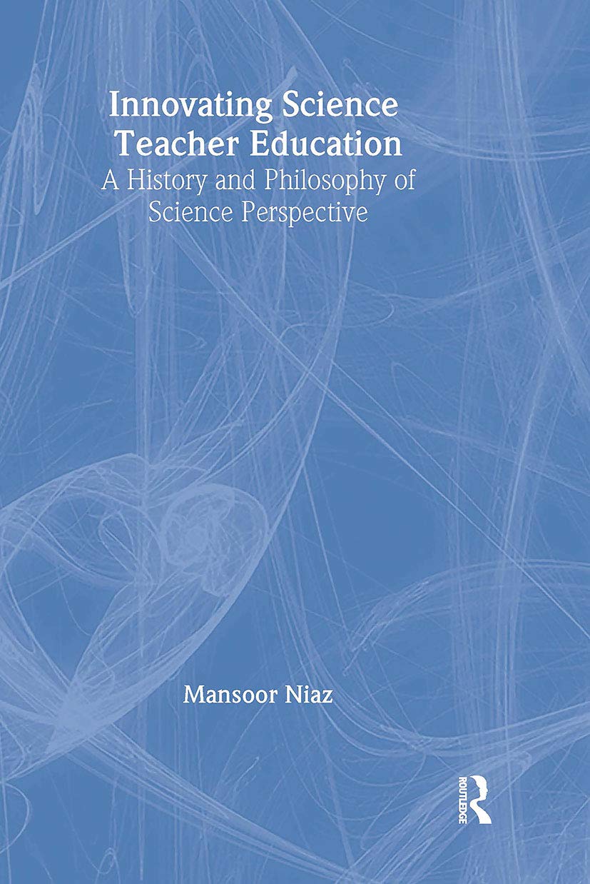 Innovating Science Teacher Education: A History and Philosophy of Science Perspective