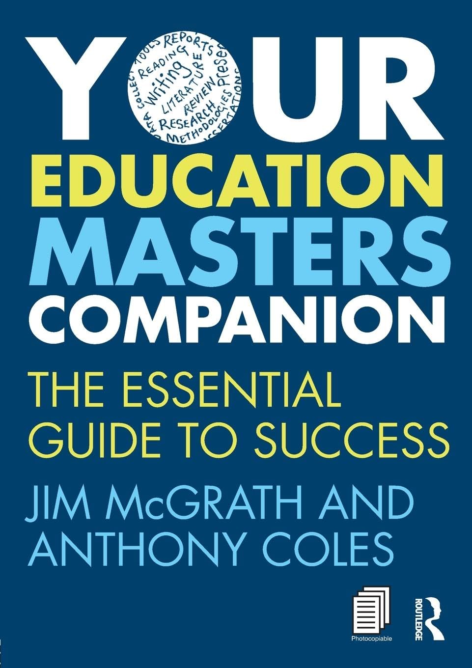 Your Education Masters Companion: The essential guide to success