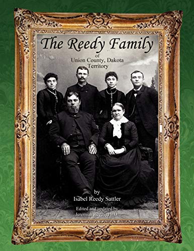 The Reedy Family of Union County, Dakota Territory