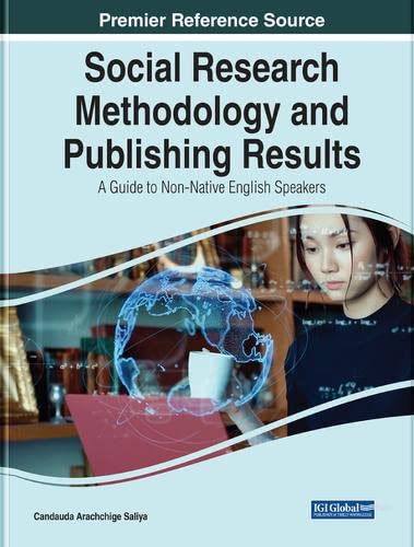 Social Research Methodology and Publishing Results: A Guide to Non-Native English Speakers