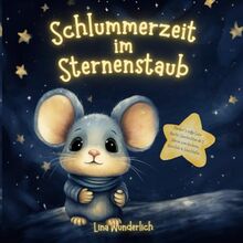 Schlummerzeit im Sternenstaub: Pandor´s süße Gute-Nacht-Geschichten ab 3 Jahren zum Vorlesen, Kuscheln & Einschlafen