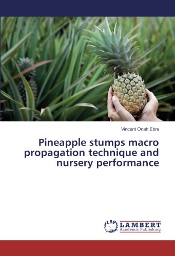 Pineapple stumps macro propagation technique and nursery performance