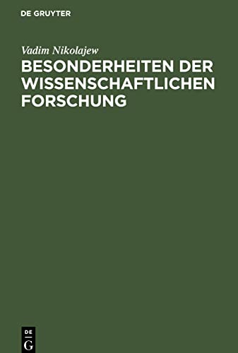 Besonderheiten der wissenschaftlichen Forschung