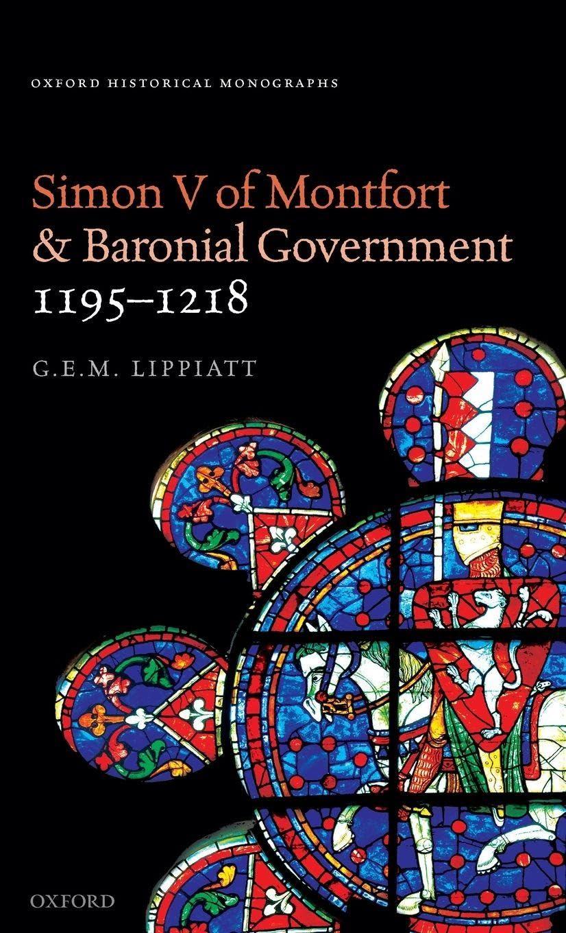 SIMON MONTF & BAR GOV 1195-1218 OHM C (Oxford Historical Monographs)