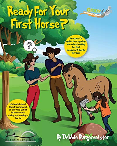 Debbie Burgermeister Equine Essentials, Cheat Sheet Summaries To The Very Basics In Horse Care, Riding And Owning A Horse, Giddy Up Beginner Books
