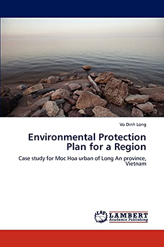 Environmental Protection Plan for a Region: Case study for Moc Hoa urban of Long An province, Vietnam