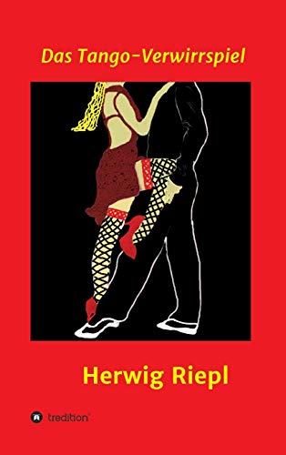 Das Tango-Verwirrspiel (Krimi)