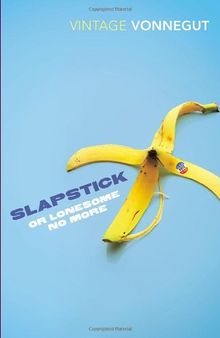 Slapstick or Lonesome No More