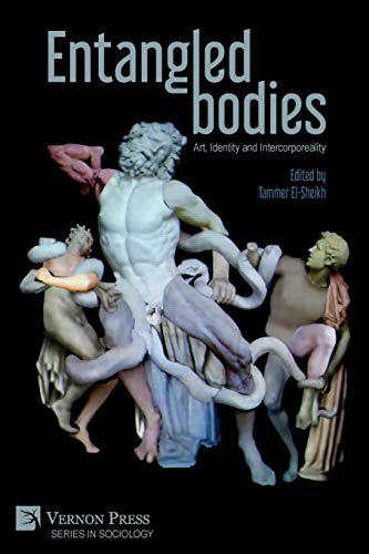 Entangled Bodies: Art, Identity and Intercorporeality (Sociology)