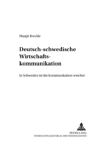 Deutsch-schwedische Wirtschaftskommunikation: «In Schweden ist die Kommunikation weicher» (Werkstattreihe Deutsch als Fremdsprache)
