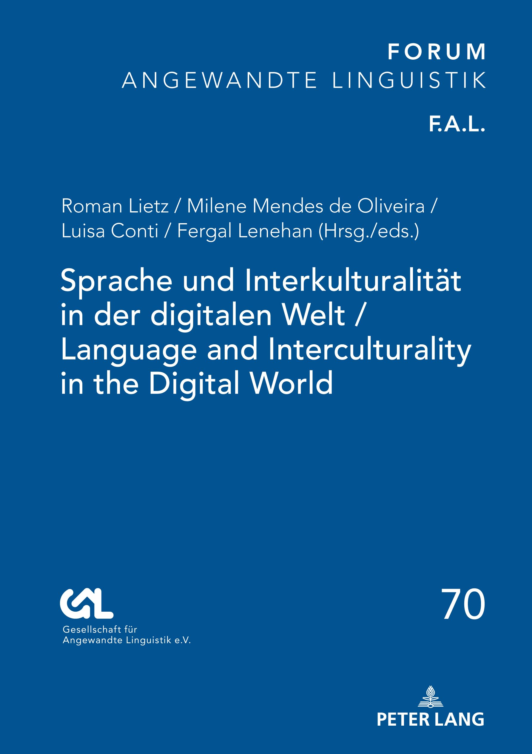 Sprache und Interkulturalität in der digitalen Welt / Language and Interculturality in the Digital World (FORUM ANGEWANDTE LINGUISTIK – F.A.L., Band 70)