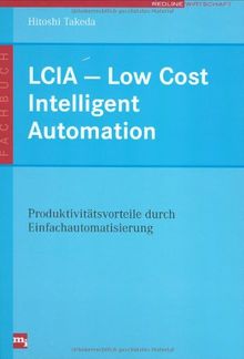 LCIA - Low Cost Intelligent Automation. Produktonsvorteile durch Einfachautomatisierung