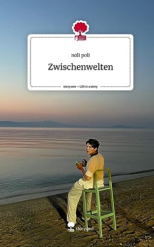 Zwischenwelten. Life is a Story - story.one