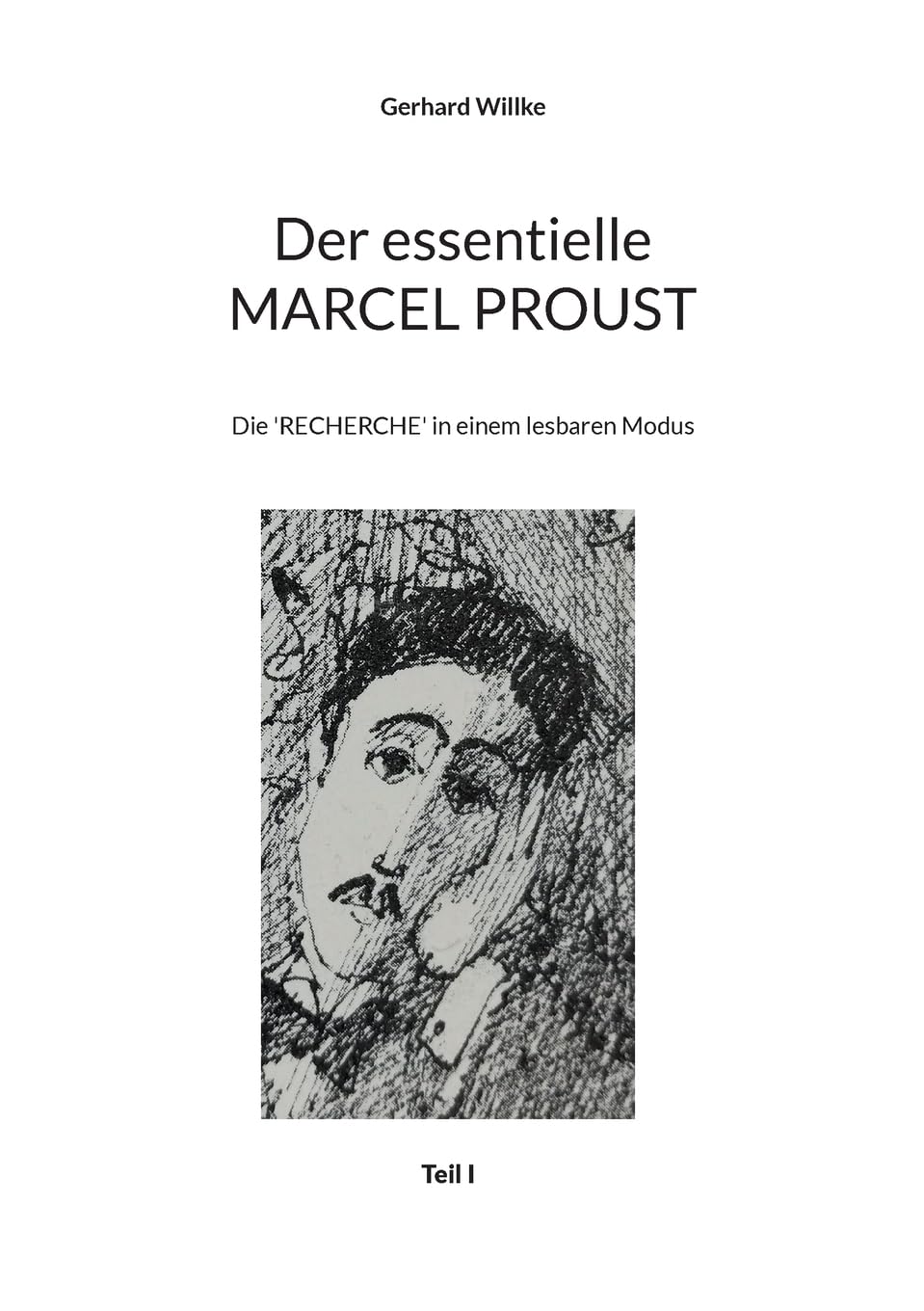 Der essentielle Marcel Proust: Die 'Recherche' in einem lesbaren Modus