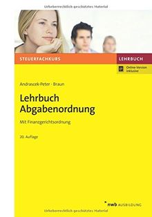 Lehrbuch Abgabenordnung: Mit Finanzgerichtsordnung. (Steuerfachkurs)