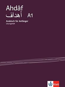Ahdâf A1: Arabischkurs des Institut du monde arabe. Lösungsheft