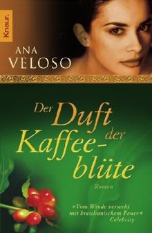 Der Duft der Kaffeeblüte von Ana Veloso | Buch | Zustand akzeptabel