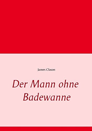 Der Mann ohne Badewanne