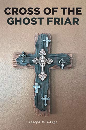 Cross of the Ghost Friar (Dr. Trevor Knight Mystery)
