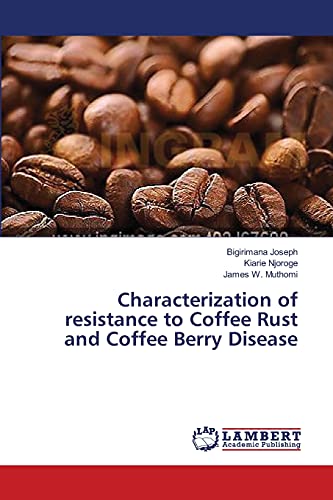Characterization of resistance to Coffee Rust and Coffee Berry Disease