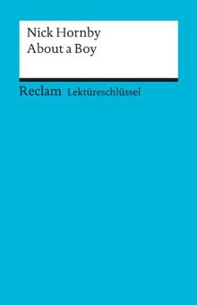 Lektüreschlüssel zu Nick Hornby: About a Boy