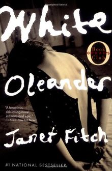 White Oleander: A Novel (Oprah's Book Club)