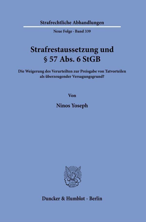 Strafrestaussetzung und § 57 Abs. 6 StGB