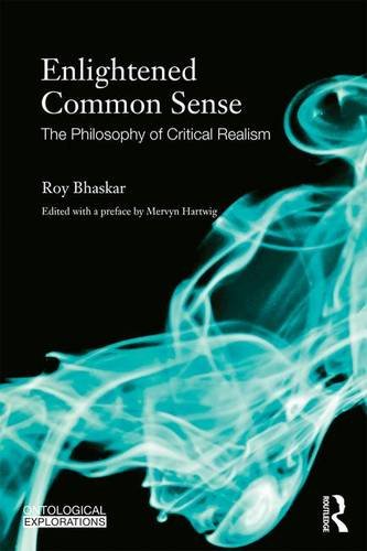 Critical Realism: A Brief Introduction (Ontological Explorations)