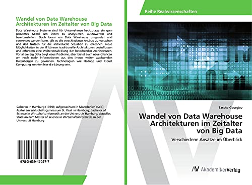Wandel von Data Warehouse Architekturen im Zeitalter von Big Data: Verschiedene Ansätze im Überblick