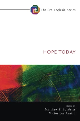 Hope Today (Pro Ecclesia Series, Band 11)