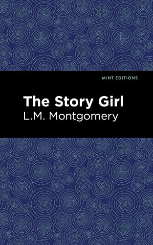 The Story Girl (Mint Editions―The Children's Library)