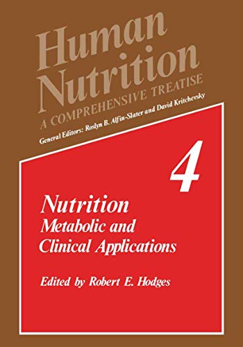 Nutrition: Metabolic and Clinical Applications (Human Nutrition, 4, Band 4)