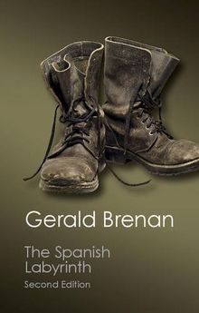The Spanish Labyrinth: An Account Of The Social And Political Background Of The Spanish Civil War (Canto Classics)
