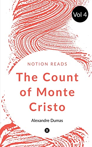 THE COUNT OF MONTE CRISTO (Vol 4)