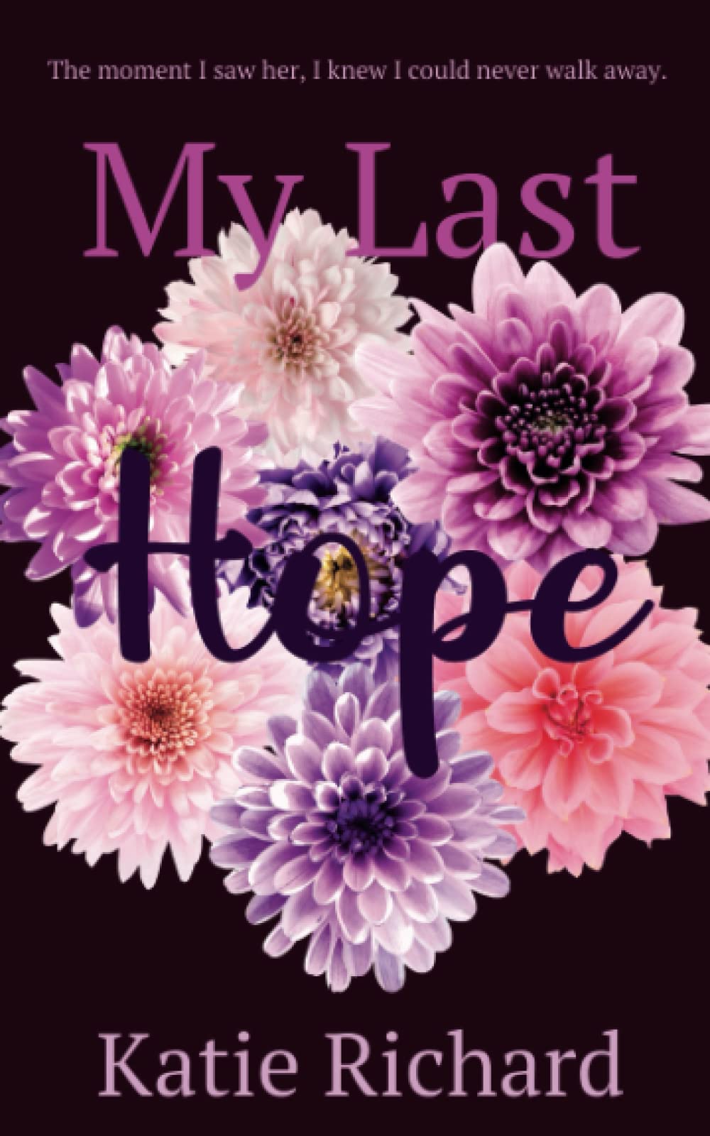 My Last Hope
