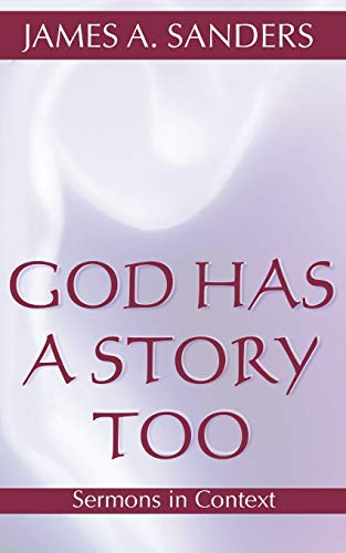 God Has a Story Too: Sermons in Context