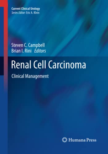 Renal Cell Carcinoma: Clinical Management (Current Clinical Urology)
