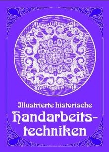 Illustrierte historische Handarbeitstechniken von Mizi Donner | Buch | Zustand gut