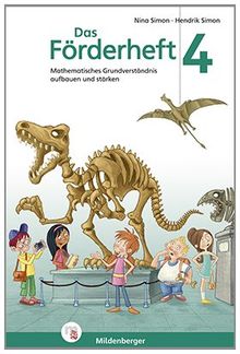 Das Förderheft 4: Mathematisches Grundverständnis aufbauen und stärken / Klasse 4