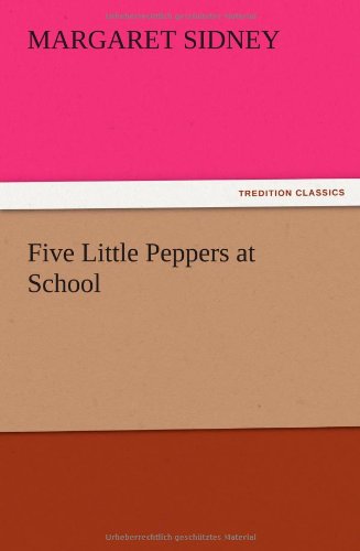 Five Little Peppers at School