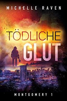 Tödliche Glut (Montgomery)