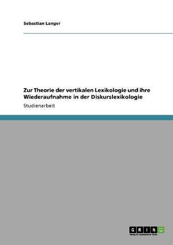 Zur Theorie der vertikalen Lexikologie und ihre Wiederaufnahme in der Diskurslexikologie